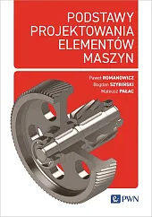 Podstawy projektowania elementów maszynPaweł Romanowicz
