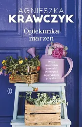 Opiekunka marzeńAgnieszka Krawczyk