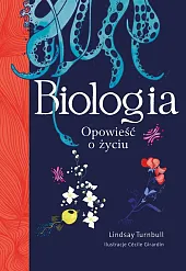 Biologia. Opowieść o życiuLindsay Turnbull