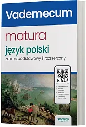 Vademecum Matura 2025 Język polski Zakres podstawowy i rozszerzony