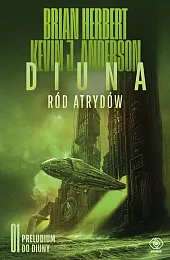 Diuna. Ród AtrydówJ.Kevin Anderson