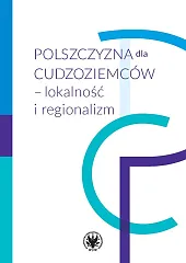 Polszczyzna dla cudzoziemców - lokalność i,Piotr Garncarek