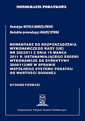 Komentarz do Rozporządzenia wykonawczego Rady (UE),Witold Modzelewski Komentarz do Rozporządzenia wykonawczego Rady (UE),Witold Modzelewski