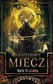 Bursztynowy miecz Bursztynowy miecz