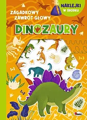 Zagadkowy zawrót głowy DinozauryElżbieta Korolkiewicz Zagadkowy zawrót głowy DinozauryElżbieta Korolkiewicz