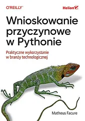 Wnioskowanie przyczynowe w Pythonie Praktyczne wykorzystanie w branży technologicznej