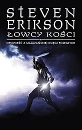 Łowcy kości. Opowieści z Malazańskiej Księgi,Steven Erikson