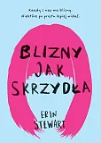 Blizny jak skrzydła Blizny jak skrzydła