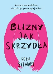 Blizny jak skrzydłaErin Stewart