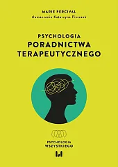 Psychologia poradnictwa terapeutycznegoMarie Percival