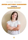 Jestem aktywny zawodowo Podręcznik Jestem aktywny zawodowo Podręcznik