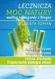 Lecznicza moc natury według Hildegardy z Bingen