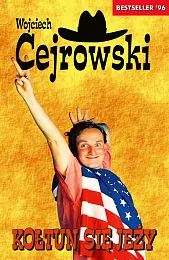 Kołtun się jeżyWojciech Cejrowski Kołtun się jeżyWojciech Cejrowski