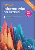 Nowa Informatyka na czasie 1 Podręcznik Zakres podstawowy