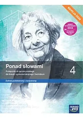 Ponad słowami 4 Język polski Podręcznik zakres podstawowy i rozszerzony Edycja 2024