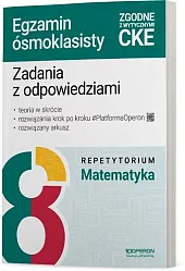 Zadania z odpowiedziami Egzamin ósmoklasisty Matematyka,Małgorzata Pająk