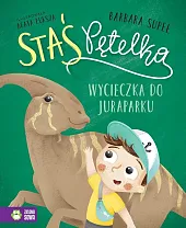 Staś Pętelka Wycieczka do juraparkuBarbara Supeł Staś Pętelka Wycieczka do juraparkuBarbara Supeł
