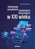 Całościowe zarządzanie innowacjami finansowymi w XXI wieku
