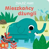 Znajdź mnie! Mieszkańcy dżungliSonia Baretti Znajdź mnie! Mieszkańcy dżungliSonia Baretti