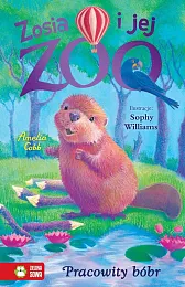 Zosia i jej zoo Pracowity bóbrAmelia Cobb