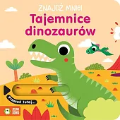 Znajdź mnie! Tajemnice dinozaurówSonia Baretti