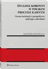 Świadek koronny w polskim procesie karnym.,Marek Skwarcow
