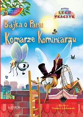 Bajka o Panu Komarze KominiarzuLech Tkaczyk