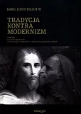 Tradycja kontra modernizm Tradycja kontra modernizm