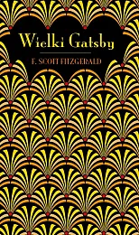 Wielki Gatsby (edycja kolekcjonerska)ScottF. Fitzgerald