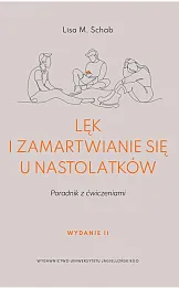 Lęk i zamartwianie się u nastolatków