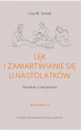 Lęk i zamartwianie się u nastolatkówM.Lisa Schab