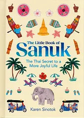 The Little Book of Sanuk The Little Book of Sanuk