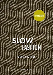 Slow fashionMonika Szymor