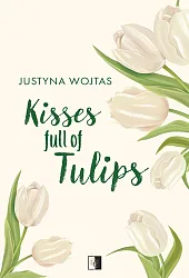 Kisses full of TulipsWojtas Justyna