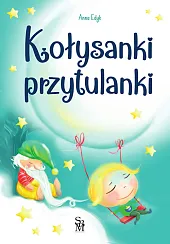 Kołysanki przytulankiAnna Edyk