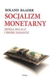 Socjalizm monetarnyRoland Baader