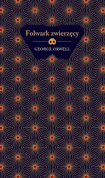 Folwark zwierzęcy (edycja kolekcjonerska)George Orwell