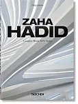 Zaha Hadid. Complete Works 1979-Today. 40th Ed.