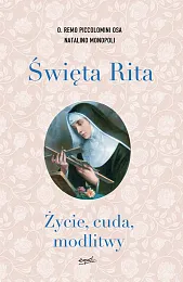 Święta Rita Życie cuda modlitwyRemo Piccolomini