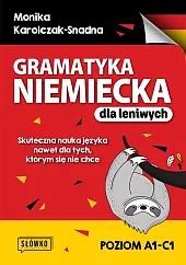 Gramatyka niemiecka dla leniwychMonika Karolczak-Snadna