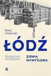 Łódź Ziemia wymyślonaBłażej Ciarkowski