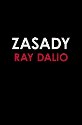Zasady. Życie i pracaRay Dalio Zasady. Życie i pracaRay Dalio