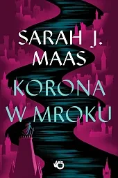 Szklany Tron Tom 2 Korona w mroku