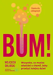 BUM! Wszystko, co musisz wiedzieć o,Wojciech Orliński BUM! Wszystko, co musisz wiedzieć o,Wojciech Orliński