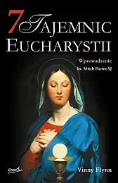 7 tajemnic EucharystiiVinny Flynn