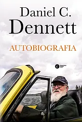Autobiografia Daniel C. DennettC.Daniel Dennett Autobiografia Daniel C. DennettC.Daniel Dennett