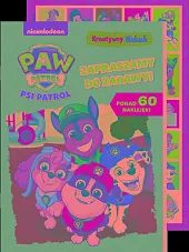 Psi Patrol. Kreatywny maluch 10. Zapraszamy,