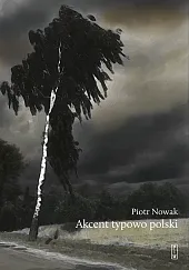 Akcent typowo polskiPiotr Nowak