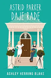 Astrid Parker daje radęHerring Blake Ashley