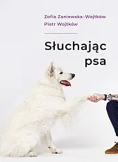 Słuchając psaZofia Zaniewska